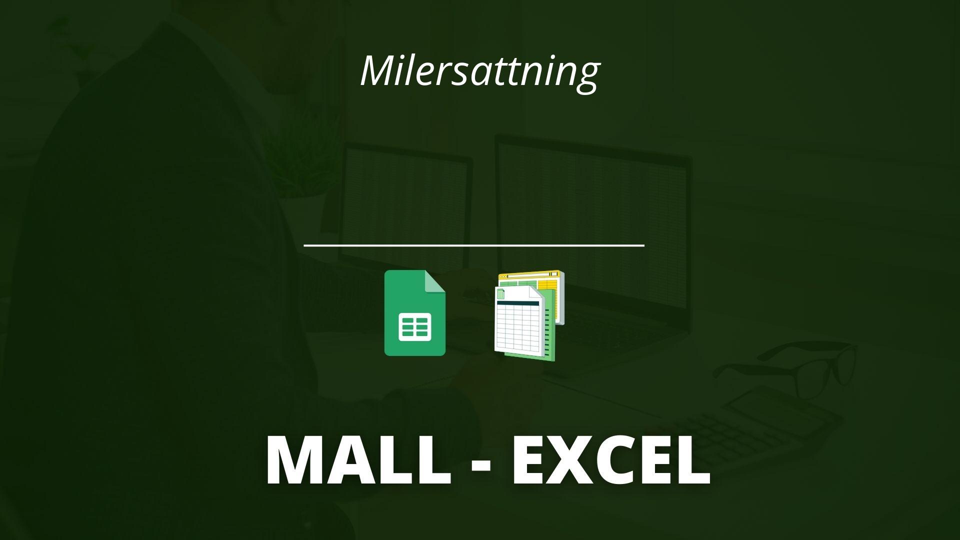 Milersättning Excel Mall